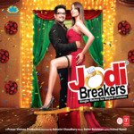 Jodi Breakers - Arijit Singh Song Download