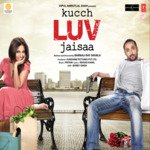 Kucch Luv Jaisaa - Arijit Singh Song Download